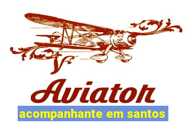 acompanhante em santos